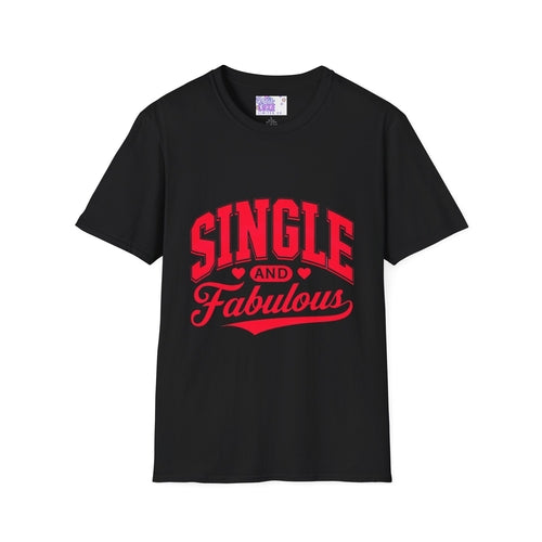 "Single and Fabulous" Softstyle T-Shirt